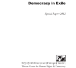2012 Report: Democracy in Exile 2012 Report: Democracy in Exile