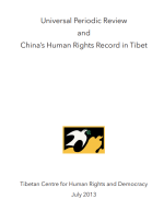 Universal Periodic Review: Hold China accountable for its failed Tibet promises Universal Periodic Review: Hold China accountable for its failed Tibet promises