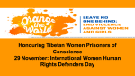 Honouring Tibetan Women Prisoners of Conscience on International Women Human Rights Defenders Day, 29 November. Honouring Tibetan Women Prisoners of Conscience on International Women Human Rights Defenders Day, 29 November.