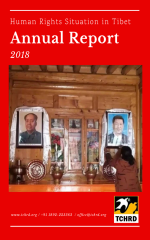 2018 Annual Report on Human Rights Situation in Tibet 2018 Annual Report on Human Rights Situation in Tibet