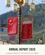 2025 Annual Report on the Human Rights Situation in Tibet 2025 Annual Report on the Human Rights Situation in Tibet