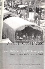 Human Rights Situation in Tibet: Annual Report 2001 Human Rights Situation in Tibet: Annual Report 2001