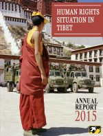 Human Rights Situation in Tibet: Annual Report 2015 Human Rights Situation in Tibet: Annual Report 2015