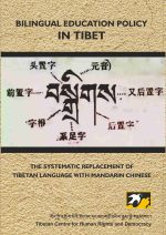 Special Report on Bilingual Education Policy in Tibet Special Report on Bilingual Education Policy in Tibet