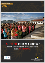 Sucked Our Marrow: Tibetan Language and Education Rights under Xi Jinping Sucked Our Marrow: Tibetan Language and Education Rights under Xi Jinping