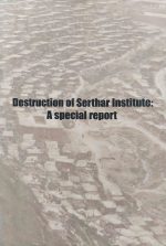 Destruction of Serthar Institute: A Special Report Destruction of Serthar Institute: A Special Report