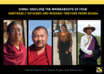China: Disclose the Whereabouts of Four Arbitrarily Detained and Missing Tibetans from Ngaba China: Disclose the Whereabouts of Four Arbitrarily Detained and Missing Tibetans from Ngaba
