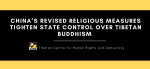 China’s revised religious measures tightens state control over Tibetan Buddhism China’s revised religious measures tightens state control over Tibetan Buddhism